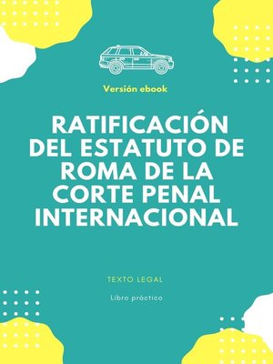 cover image of Ratificación del Estatuto de Roma de la Corte Penal Internacional